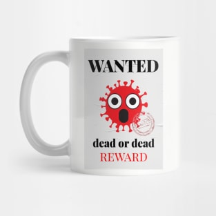 Coronavirus wanted Mug